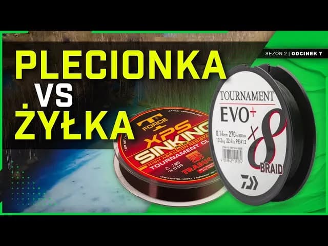 Co lepsze: żyłka czy plecionka? Odkryj ich wady i zalety